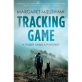 Tracking Game: A Timber Creek K-9 Mystery