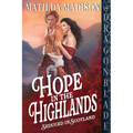 Hope in the Highlands: A Scottish Historical Romance