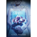 The Burning Bride: Ghost Hunters Society Book Three