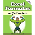 Excel Formulas: Halfwit to Hero