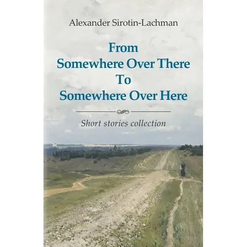 From Somewhere Over There To Somewhere Over Here