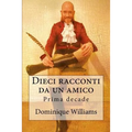 Dieci racconti da un amico