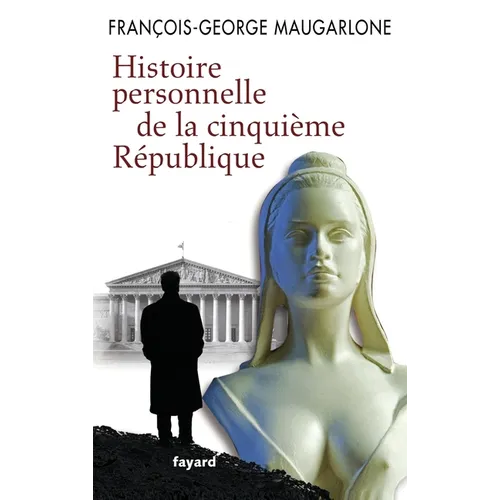 Histoire personnelle de la Ve République