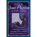 Your Inner Physician and You: Cranoiosacral Therapy and Somatoemotional Release