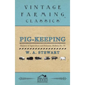 Pig-Keeping - Ministry of Agriculture and Fisheries, Bulletin No. 32