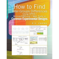 How to Find Inter-Groups Differences Using SPSS/Excel/Web Tools in Common Experimental Designs: Book 6