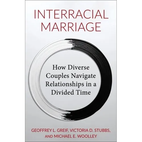 Interracial Marriage: How Diverse Couples Navigate Relationships in a Divided Time