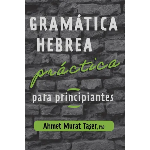 Gramática hebrea práctica para principiantes