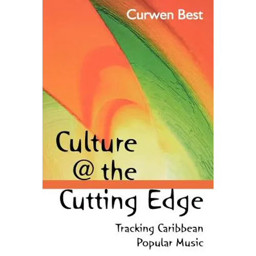 Culture @ the Cutting Edge: Tracking Caribbean Popular Music