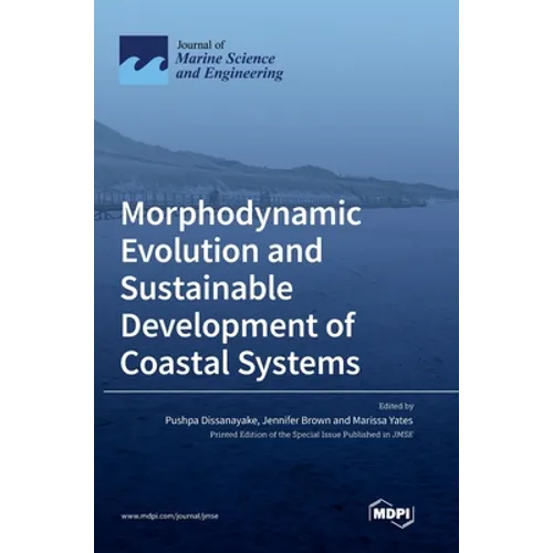 Morphodynamic Evolution and Sustainable Development of Coastal Systems
