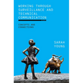 Working through Surveillance and Technical Communication: Concepts and Connections