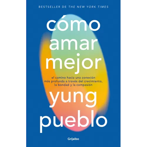 Cómo Amar Mejor / How to Love Better