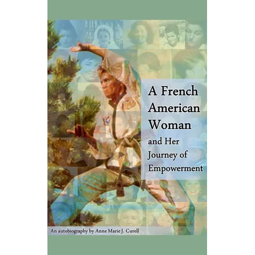 A French American Woman and Her Journey of Empowerment