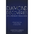 Diamond Discoveries of a Woman Preacher: A Word for Female Clergy and Those Wanting to Understand Them