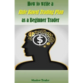 How to Write a Rule Based Trading Plan as a Beginner Trader