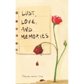 Lust, Love, and Memories