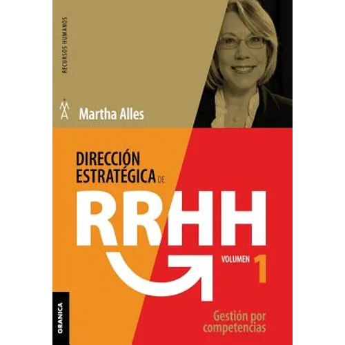 Dirección estratégica de RR.HH. Vol I - (3a ed.): Gestión por competencias