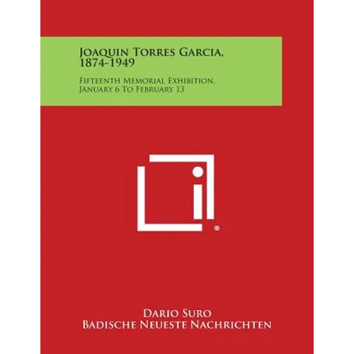 Joaquin Torres Garcia, 1874-1949: Fifteenth Memorial Exhibition, January 6 to February 13