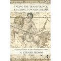 Taking the Transference, Reaching Toward Dreams: Clinical Studies in the Intermediate Area