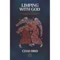 Limping with God: Jacob & the Old Testament Guide to Messy Discipleship
