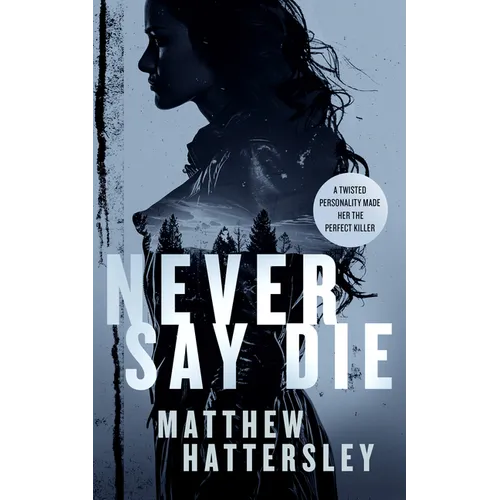 Never Say Die