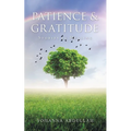 Patience & Gratitude: Stories of Healing