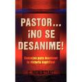 Pastor... No Se Desanime !