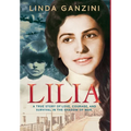Lilia: A True Story of Love, Courage, and Survival in the Shadow of War