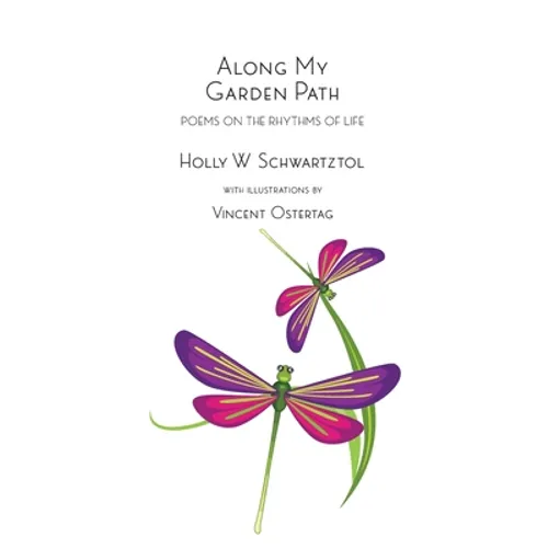 Along My Garden Path: Poems on the Rhythms of Life