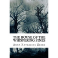 The House of the Whispering Pines