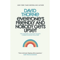 Everyone's Friendly and Nobody Gets Upset: The complete collection of email correspondences from the author of 27B/6 and The Internet is a Playground.