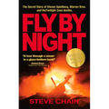 Fly by Night: The Secret Story of Steven Spielberg, Warner Bros, and the Twilight Zone Deaths