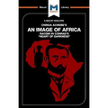 An Analysis of Chinua Achebe's an Image of Africa: Racism in Conrad's Heart of Darkness