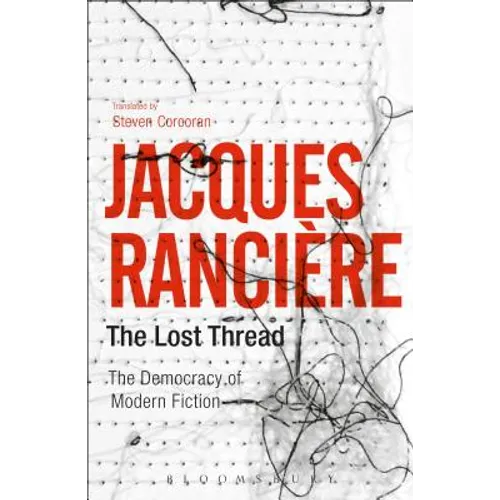 The Lost Thread: The Democracy of Modern Fiction