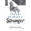 The Art of Being a Stranger: A Family Memoir