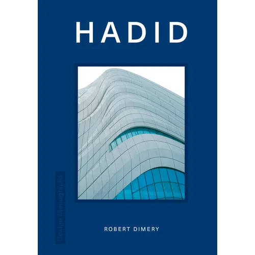 Design Monograph: Hadid
