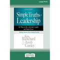 Simple Truths of Leadership: 52 Ways to Be a Servant Leader and Build Trust [Standard Large Print]
