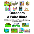 English-Catalan Outdoors/A l'aire lliure Children's Bilingual Picture Dictionary