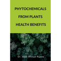 Phytochemicals from Plants Health Benefits