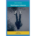Naufragios Urbanos