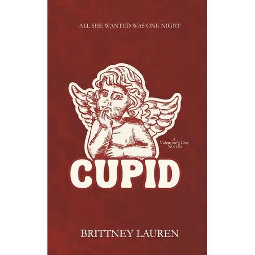 Cupid: A Spicy, Age Gap Valentine's Day Novella