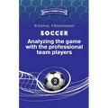 Soccer. Analyzing the game with the professional team players.