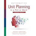 Mathematics Unit Planning in a PLC at Work(r), Grades Prek-2: (A PLC at Work Guide to Planning Mathematics Units for Prek-2 Classrooms)