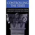 Controlling the State: Constitutionalism from Ancient Athens to Today