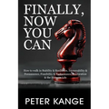Finally, Now You Can: How to Walk in Stability & Resilience, Immovability & Permanence, Possibility & Performance, Restoration & the Halcyon Life