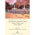 The Modern Spanish Canon: Visibility, Cultural Capital and the Academy
