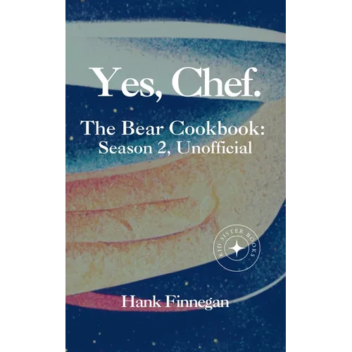 Yes, Chef. The Bear Cookbook: Season 2, Unofficial