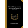 Chicago Railways Company: Report of Henry A. Blair, Chairman to the Board of Directors