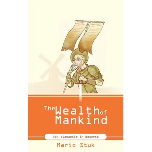 The Wealth of Mankind