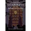 Guardians of the World Gates: The Watcher at Crow Forest